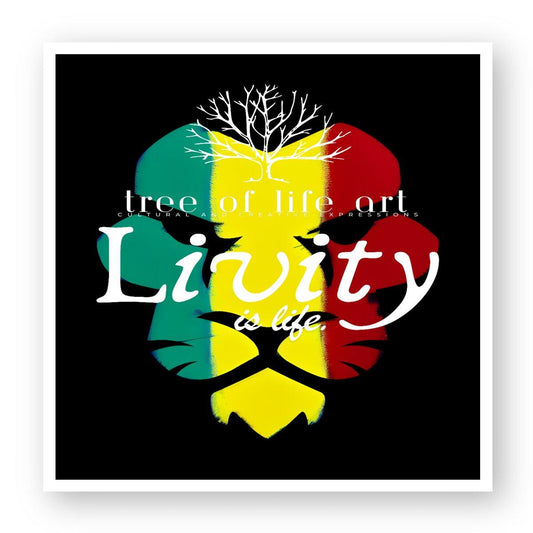 Livity is Life sticker, featuring an inspirational design, produced by Tree of Life Art, perfect for adding a touch of positivity to your items.