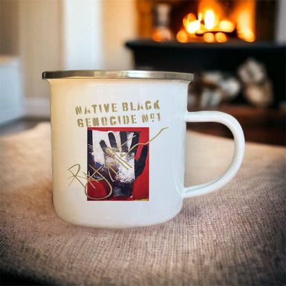 Native Black Genocide #1 Premium Enamel Mug, designed for hand wash only, not microwave safe, featuring impactful art, by Tree of Life Art.